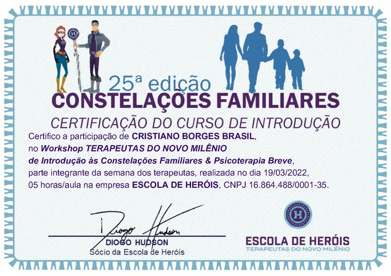 Constelação Familiar e Psicoterapia Breve - Escola de Heróis - Diodo Hudson - certificado de Cristiano Brasil