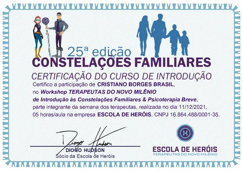 Constelação Familiar e Psicoterapia Breve - Escola de Heróis - Diodo Hudson - certificado de Cristiano Brasil