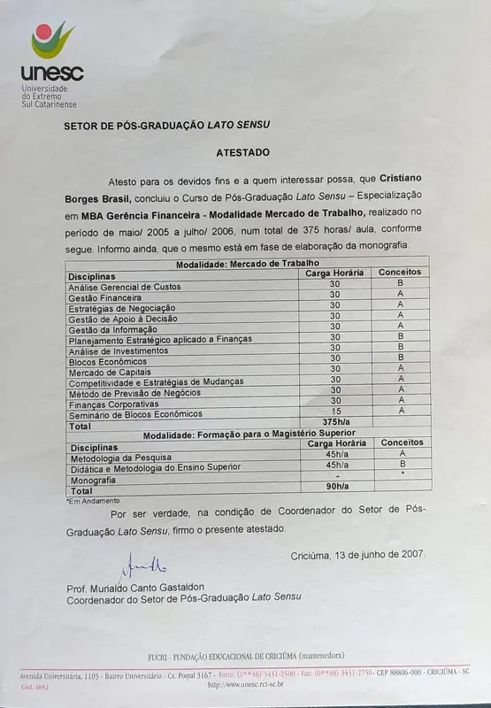 MBA Gerência Financeira + Licenciatura Magistério Superior - UNESC - certificado de Cristiano Brasil