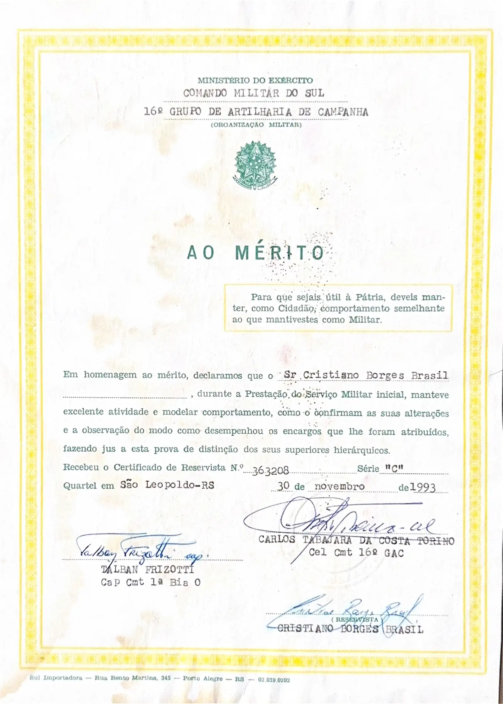 Honra ao Mérito - Melhor Praça do Ano - Comando Militar do Sul · 16º Grupo de Artilharia de Campanha - certificado de Cristiano Brasil