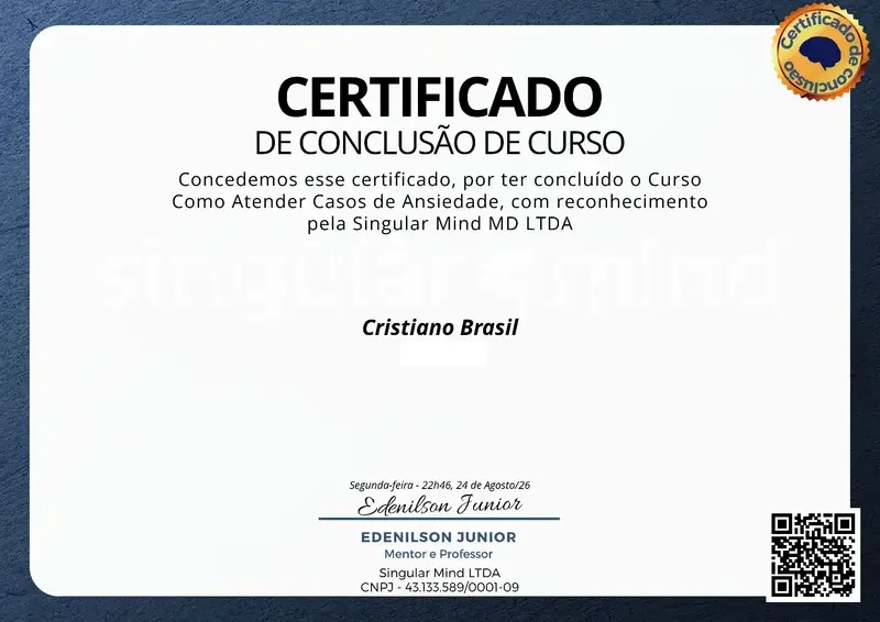 Como Atender Casos de Ansiedade - Singular Mind - certificado de Cristiano Brasil