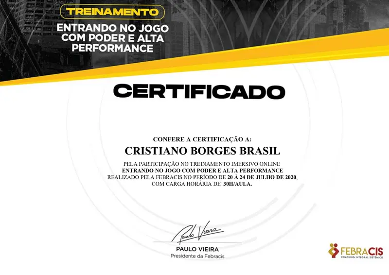 Entrando no Jogo com Poder e Alta Performance - Paulo Vieira - FEBRACIS - certificado de Cristiano Brasil