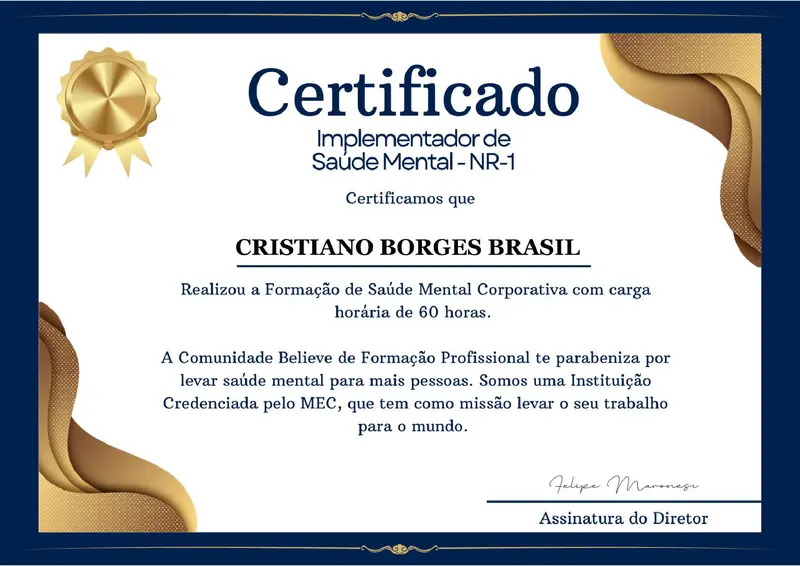 Saúde Mental Corporativa NR1 · 2026 - Believe Formação Profissional - certificado de Cristiano Brasil